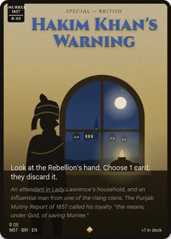Hakim Khan's Warning: Look at the Rebellion's hand. Choose 1 card; they discard it.