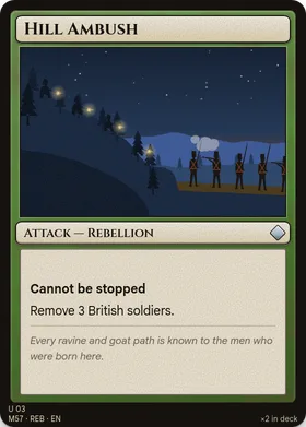 Hill Ambush: Remove 3 British soldiers. Cannot be stopped.