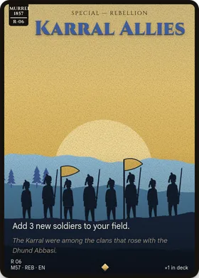 Karral Allies: Add 3 new soldiers to your field.